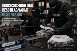 Durchsuchung und Beschlagnahme in der Ukraine – Rechte von Privatpersonen und Unternehmen - rechtsanwalt.com Durchsuchung und Beschlagnahme in der Ukraine – Rechte von Privatpersonen und Unternehmen - rechtsanwalt.com